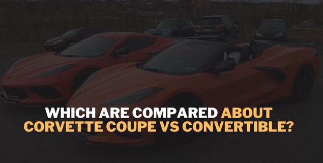 Corvette Coupe Vs Convertible