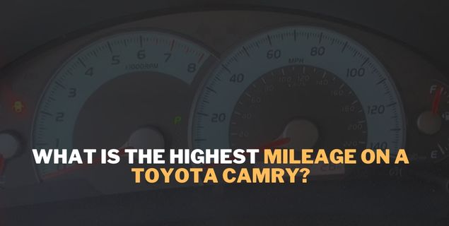 What is the highest mileage on a Toyota Camry?